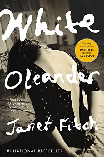<i>White Oleander</i>, by Janet Fitch