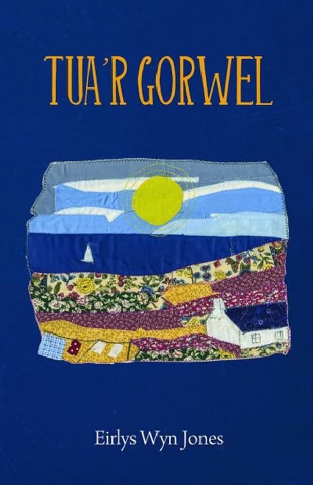 Tuar Gorwel by Eirlys Wyn Jones 