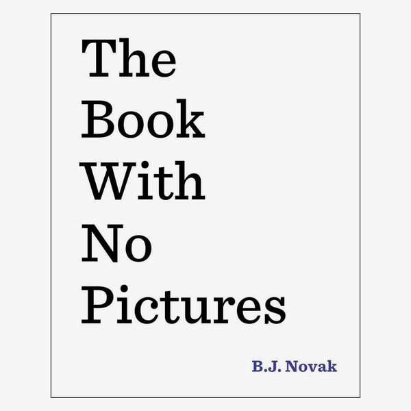 The Book with No Pictures by B.J. Novak