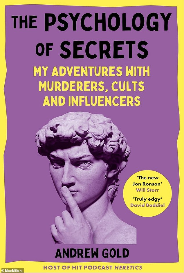 The Psychology of Secrets (pictured) by Andrew Gold is published by Macmillan and is available now in book form, for Kindles, and as an audiobook