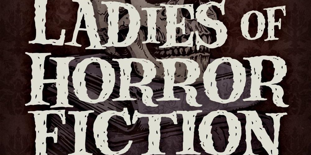 Ladies of Horror Fiction Header