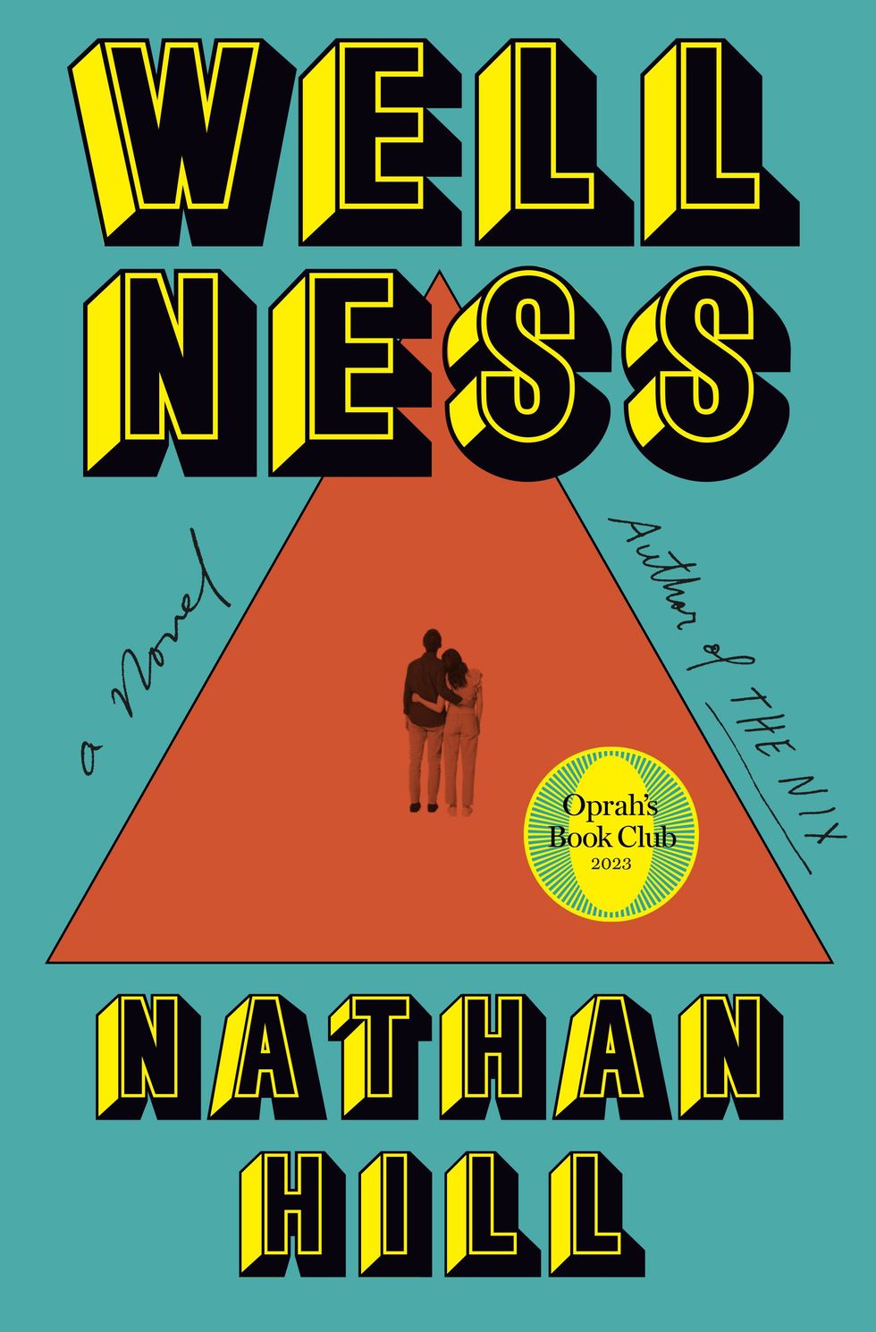 <i>Wellness, </i> by Nathan Hill