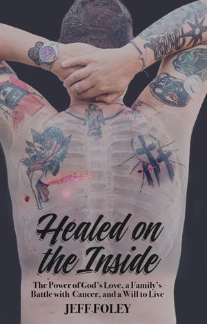 Bartow resident Jeff Foley recently published "Healed on the Inside," a chronicle of his battle with stage-three melanoma. Foley writes about learning to trust God during the scariest moments of his cancer experience.