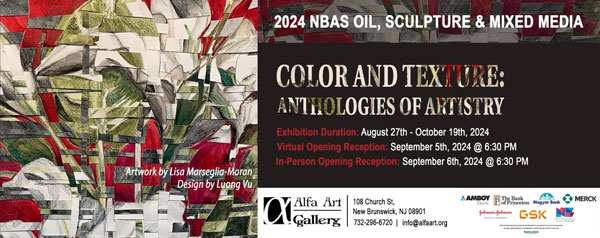 Alfa Art Gallery presents the Summer 2024 NBAS Oil, Sculpture, and Mixed Media Exhibition Color and Texture: Anthologies of Artistry