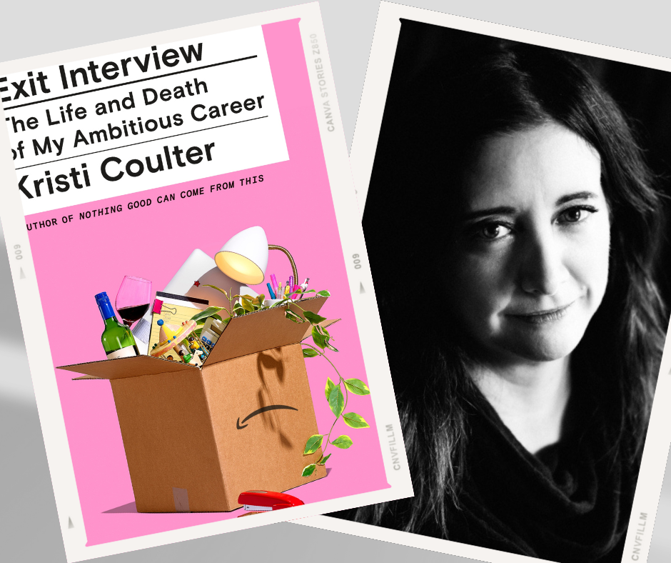 Kristi Coulter Unpacks Hustle Culture and Her Own Ambition in ‘Exit Interview’