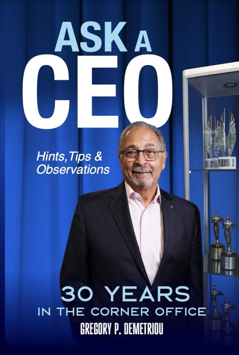 New book "Ask A CEO" by Gregory P. Demetriou is released, a guide