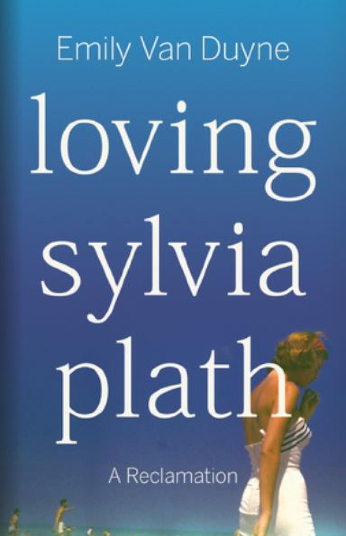 Cover of "Loving Sylvia Plath"