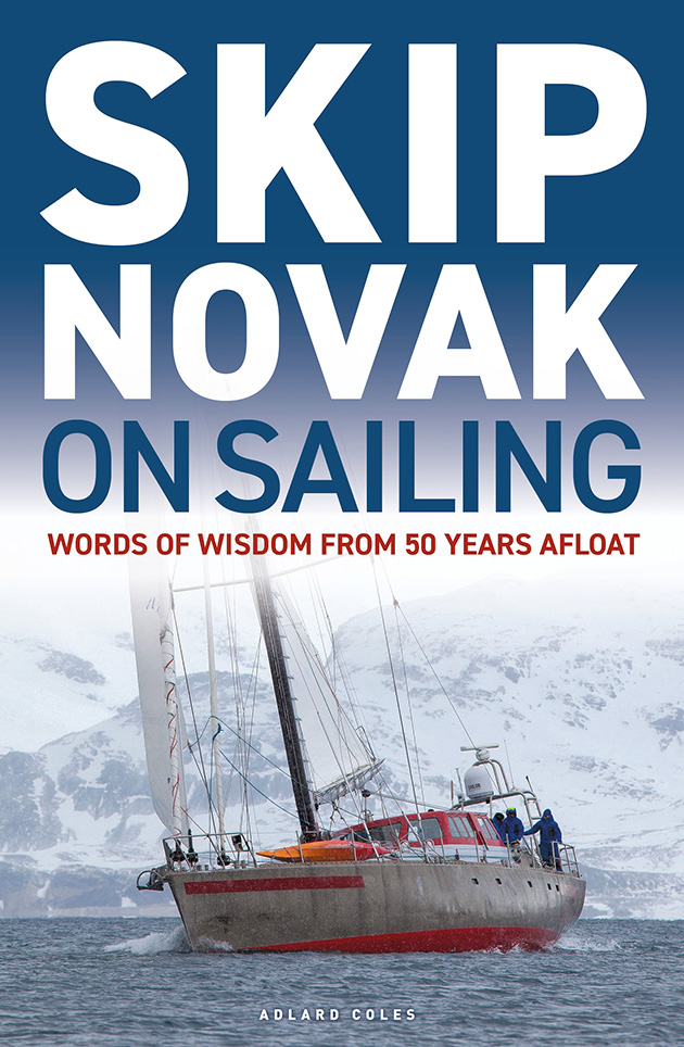 Book jacket for Skip Novak on Sailing: Words of wisdom from 50 years afloat 
